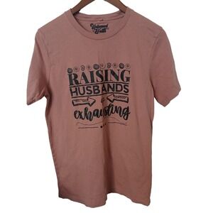 Untamed Faith Women's T-Shirt Sz M Mauve Raising Husbands Is Exhausting #304C‎